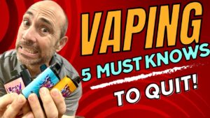 5 MUST KNOWS to Quit Vaping PERMANENTLY!